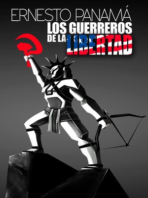 cover image of Los guerreros de la libertad (La guerra civil en El Salvador)